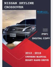 NISSAN SKYLINE CROSSOVER 2013 2014 2015& 2016 OWNERS MANUAL IN ENGLISH